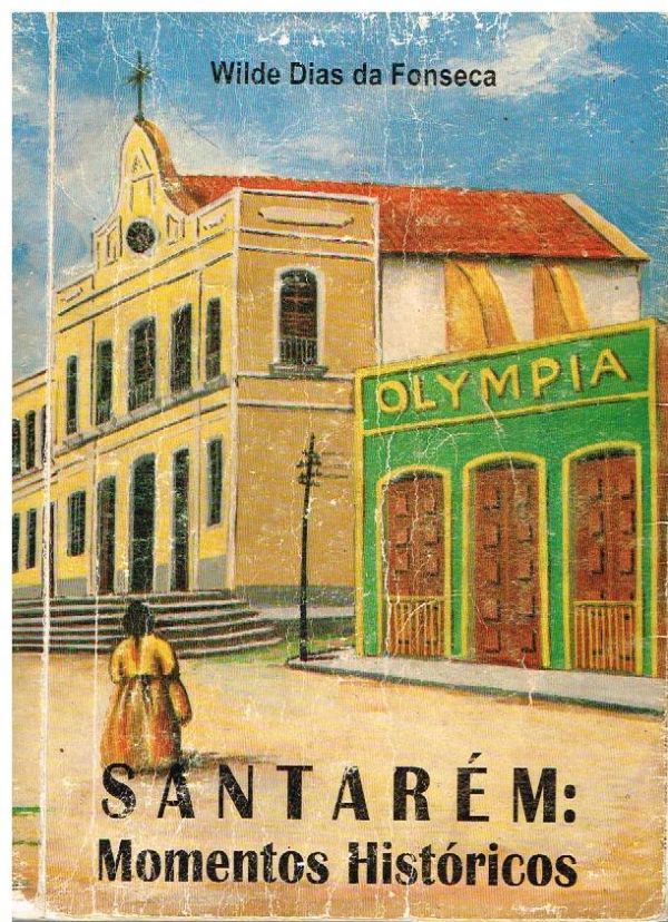Santarém: Momentos Históricos